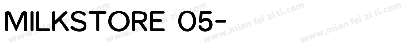 milkstore 05字体转换